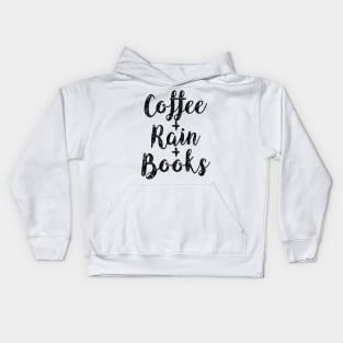 Coffee, Rain and Books Kids Hoodie